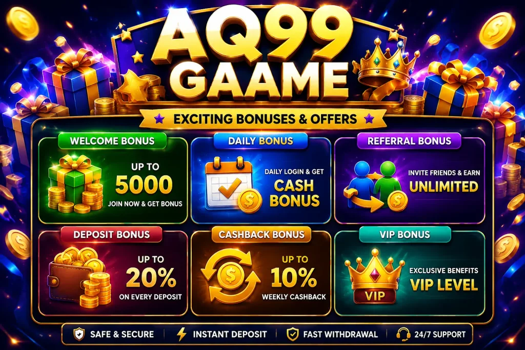 AQ99 Game Bonuses.